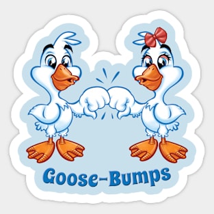 Goose Bumps Sticker